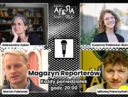 Radio Afera Magazyn Reporterów