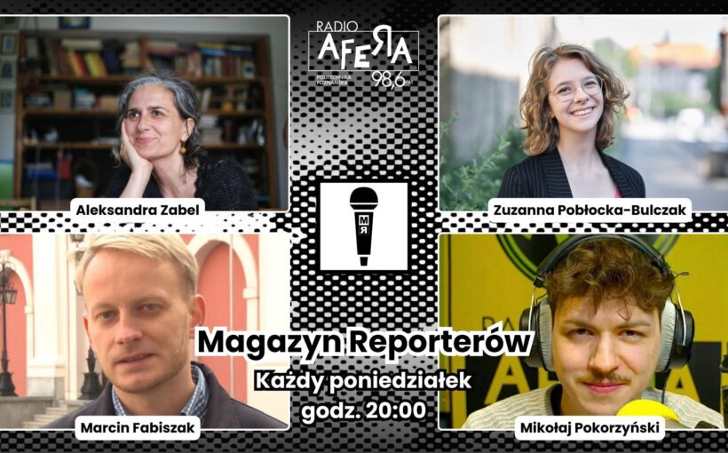 Radio Afera Magazyn Reporterów